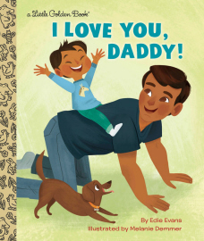 i-love-you-daddy-little-golden-book-edie-evans-9781984892515-goudenboekjes.com